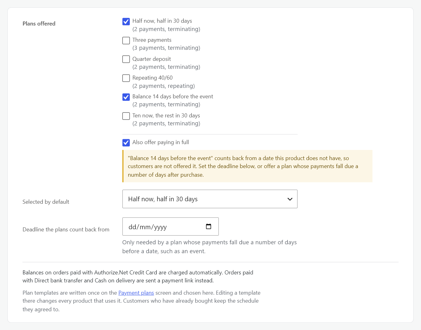The Payment plans tab naming a ticked plan that counts back from a date the product does not have, and saying customers are not offered it