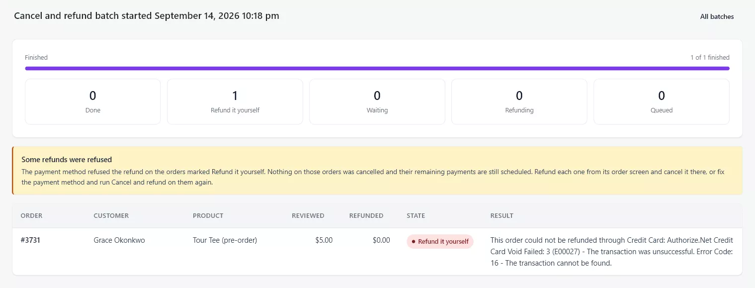 A finished Cancel and refund batch with the Some refunds were refused banner and one order in the Refund it yourself state, the Result column carrying the payment method's own refusal